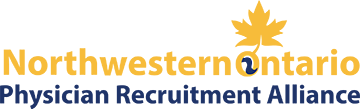 Northwestern Ontario Physicians Recruitment Alliance Northwestern Ontario Physicians Recruitment Alliance